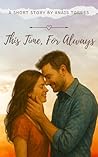 This Time, For Always This Time, For Always