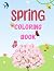 SPRING COLORING BOOK, LIBRO...
