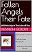 Fallen Angels Their Fate: W...