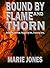 Bound By Flame And Thorn