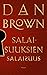 Salaisuuksien salaisuus by Dan    Brown