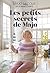 Les petits secrets de Majo