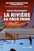 La Rivière au cœur froid