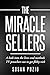 The Miracle Sellers by Puzio Susan