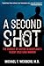 A Second Shot: The Pursuit ...