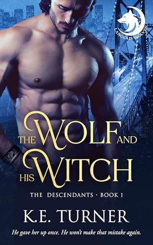 The Wolf and His Witch (The Descendants #1)