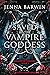 Saved by the Vampire Goddess by Jenna Barwin