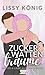 Zuckerwattenträume: Vera und René: Kurze Altersunterschied Liebesgeschichte mit Single-Dad (Kaffee & Liebe auf den 1. Blick 2) (German Edition)