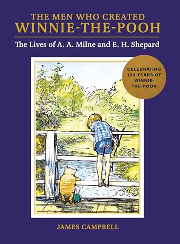 Michael OMara Publications LOM Art The Men Who Created Winnie-the-Pooh The Lives of A.A. Milne and E.H. Shepard. (Hardcover)
