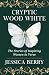 CRYPTIC WOOD WHITE by Jessica Berry