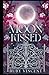 Moon Kissed: Une Romance Paranormale de Harem Inversé (Académie Corvin) (French Edition)