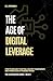 The Age of Digital Leverage...