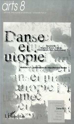 DANSE ET UTOPIE (French Edition)