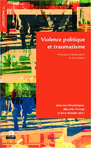 Violence politique et traumatisme (French Edition)