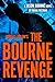 Robert Ludlum's The Bourne Revenge (Jason Bourne Book 22)