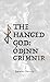 The Hanged God: Óðinn Grímnir (The Northern Otherworld Series)