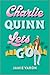 Charlie Quinn Lets Go