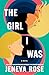 The Girl I Was