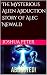 The Mysterious Alien Abduction Story Of Alec Newald by Joshua Peter