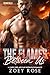 The Flames Between Us by Zoey Rose