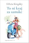 To ni kraj za samske