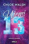 Ujemi 13 by Chloe Walsh