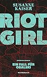 Riot Girl: Ein Fa...