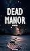 Dead Manor
