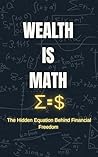 Wealth is Math: T...