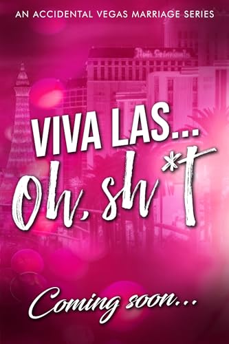 Beauty and the Builder: Viva Las... Oh, Sh!t Series - A Spicy Accidental Marriage Romance Series (Kindle Edition)