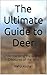 The Ultimate Guide to Deer by Mehul Kothari