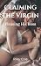 Claiming the Virgin: Pleasi...