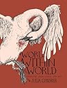 World Within the World by Julia Gfrörer World Within the World by Julia Gfrörer