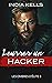 Leurrer un hacker (Les ombres d'élite t. 3) (French Edition)