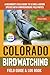 Colorado Birdwatching - Field Guide by Fenna Collins