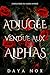 Adjugée Vendue aux Alphas: ...