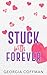 Stuck With Forever