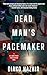 Dead Man's Pacemaker (A Dr....