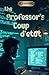 the Professor's Coup D'etat