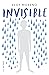 Invisible