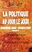 La politique au jour le jou...