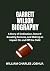 GARRETT WILSON BIOGRAPHY: A...