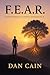 F.E.A.R.: Faith Emerges Ami...