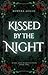 Kissed by the Night