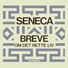 Seneca Breve - Om...