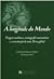 A longitude do mundo by José María Moreno Madrid A longitude do mundo by José María Moreno Madrid
