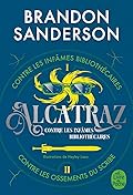 Alcatraz contre les infâmes Bibliothécaires + Alcatraz contre les Ossements du Scribe