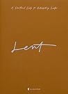 Lent: A Devotiona...