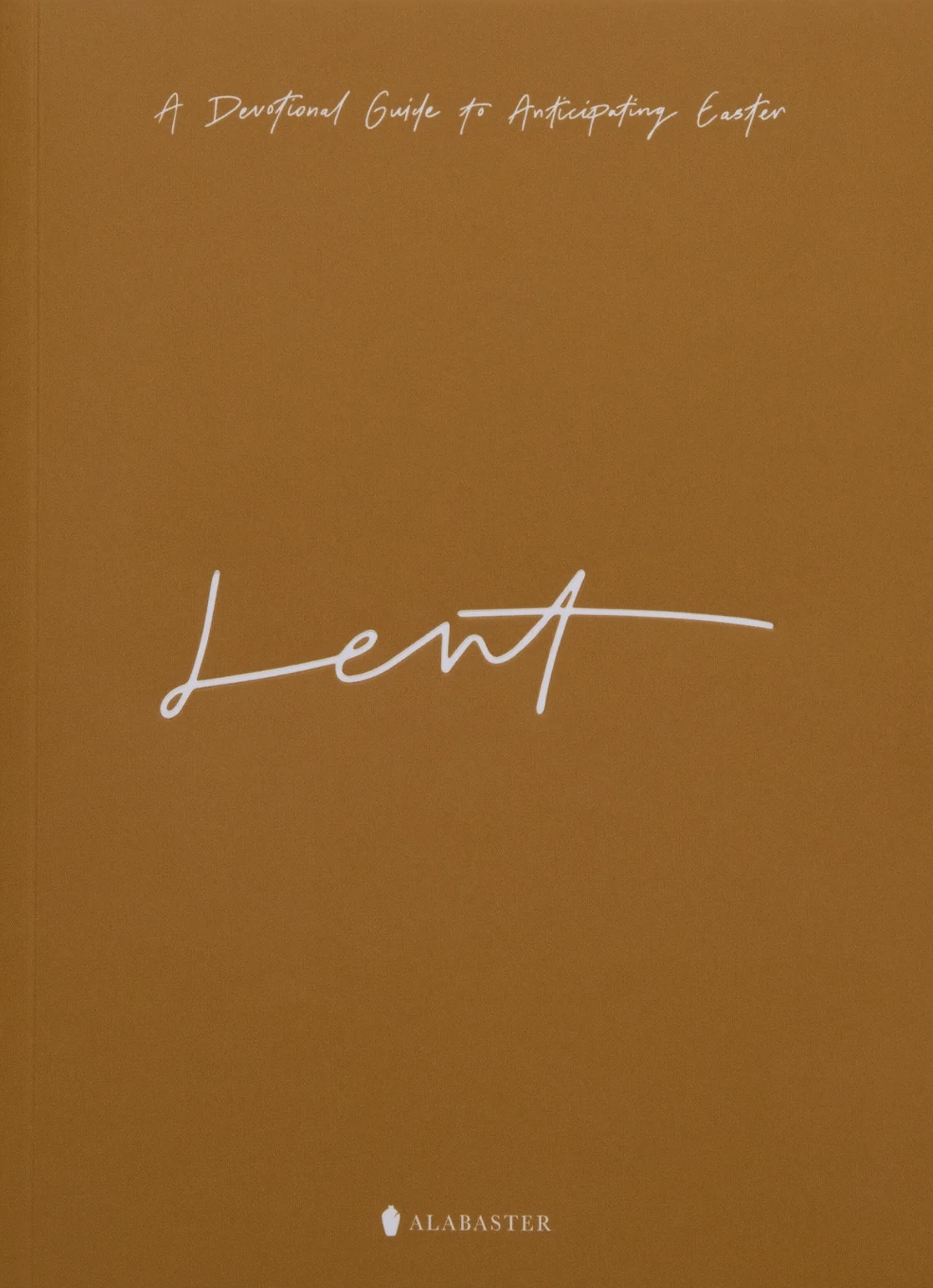 Lent: A Devotional Guide to Anticipating Easter (Paperback)