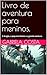 Livro de aventura para meni...
